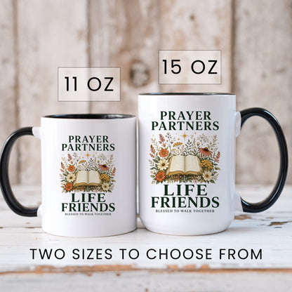 Prayer Partners, Life Friends coffee mug in 11oz and 15oz sizes