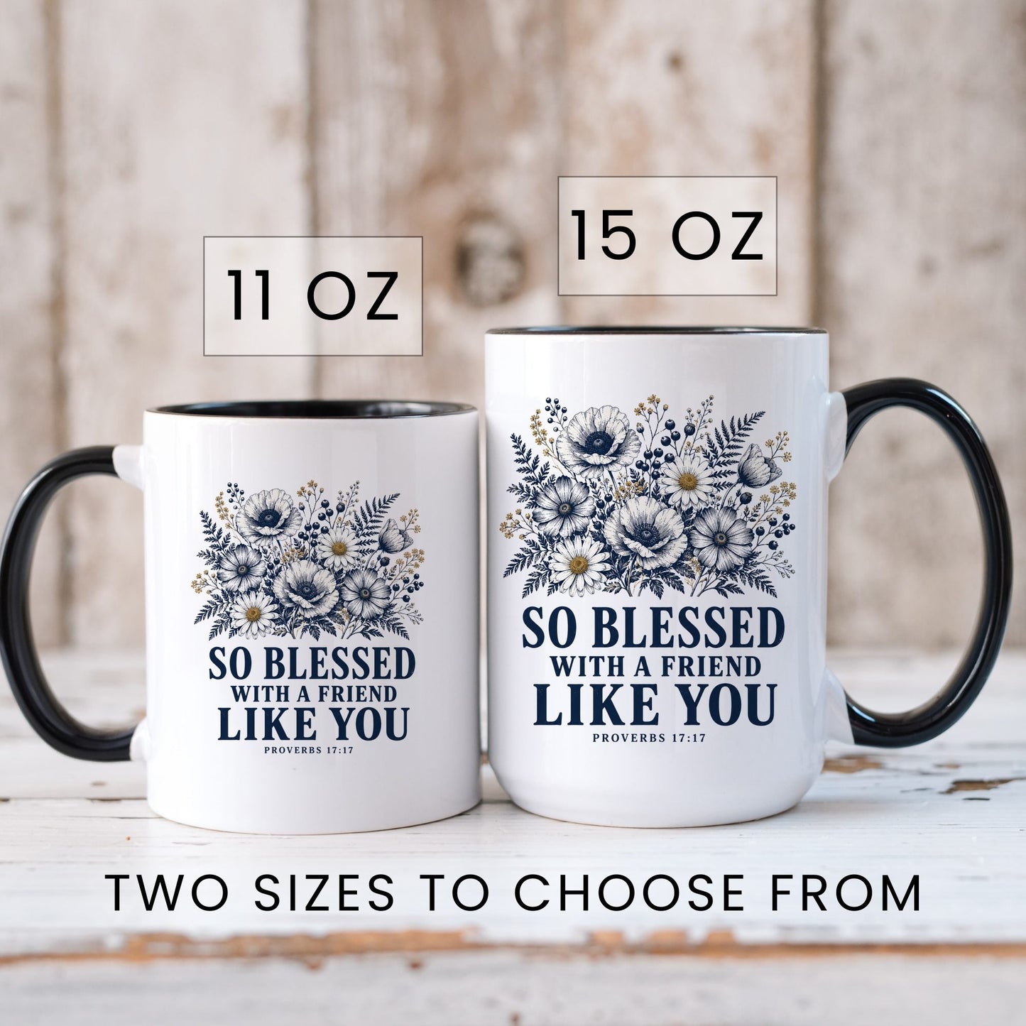 So Blessed With a Friend Like You coffee mug in 11oz and 15oz sizes