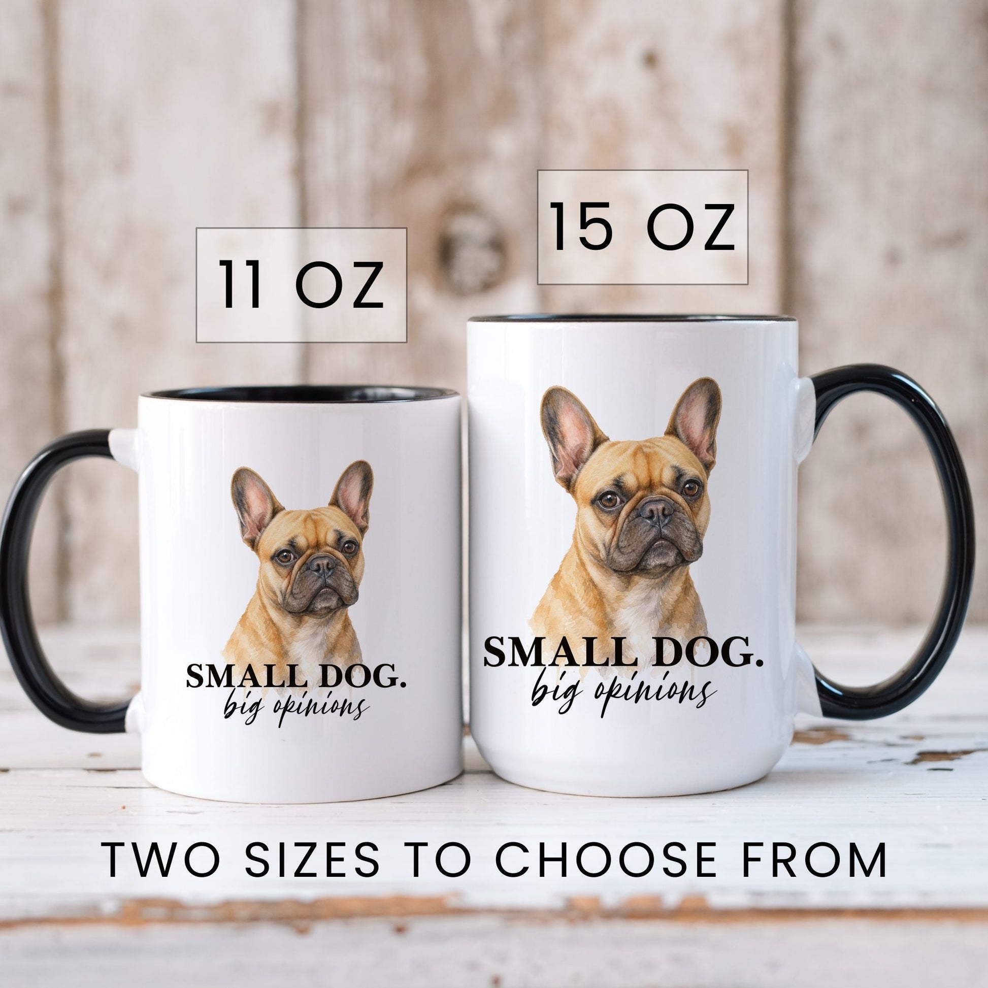 Small Dog. Big Opinions coffee mug — sizes
