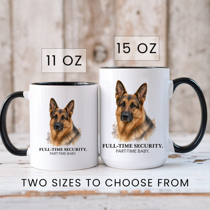 Full-Time Security. Part-Time Baby coffee mug — sizes