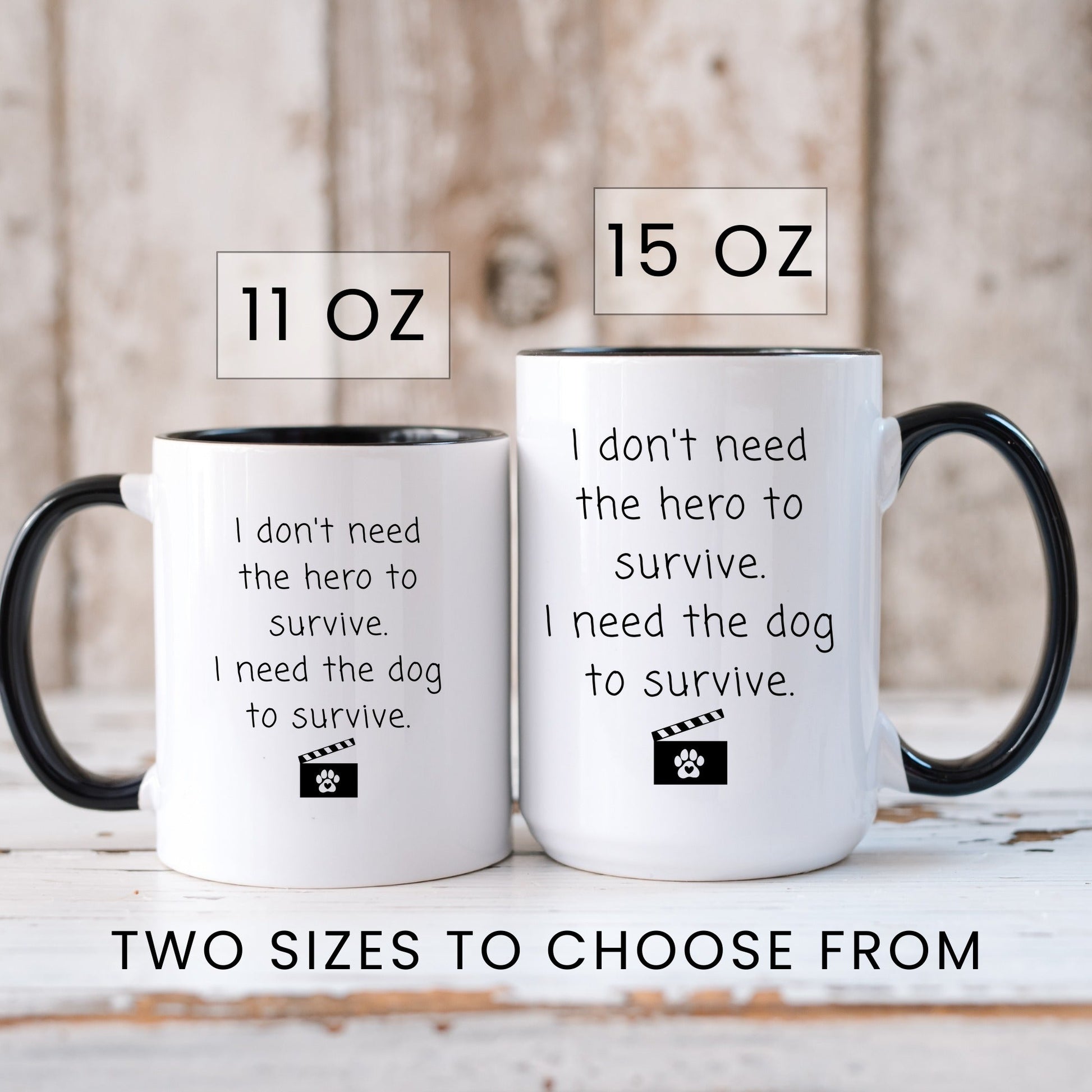 Lifestyle Photo #6 I Need the Dog to Survive Mug