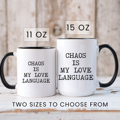 chaos is my love language coffee mug