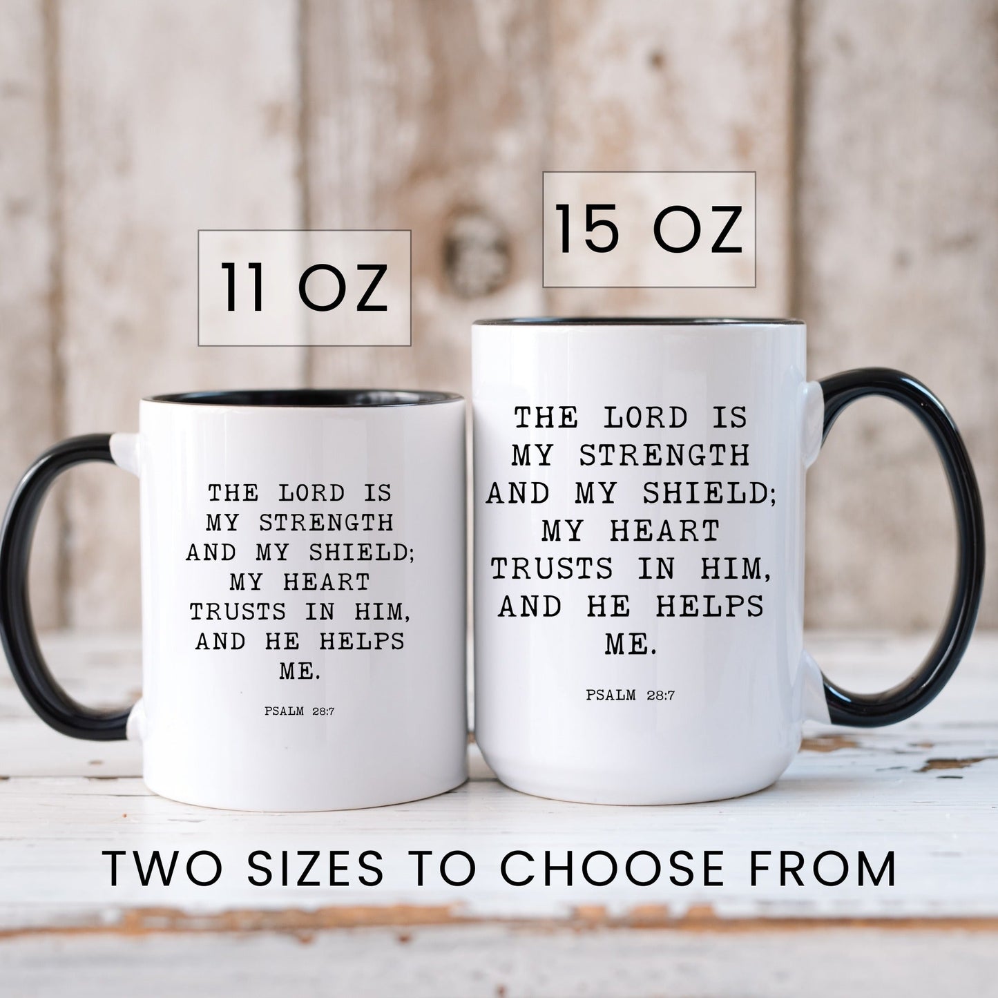 Psalm 28:7 the Lord is my strength Christian coffee mug