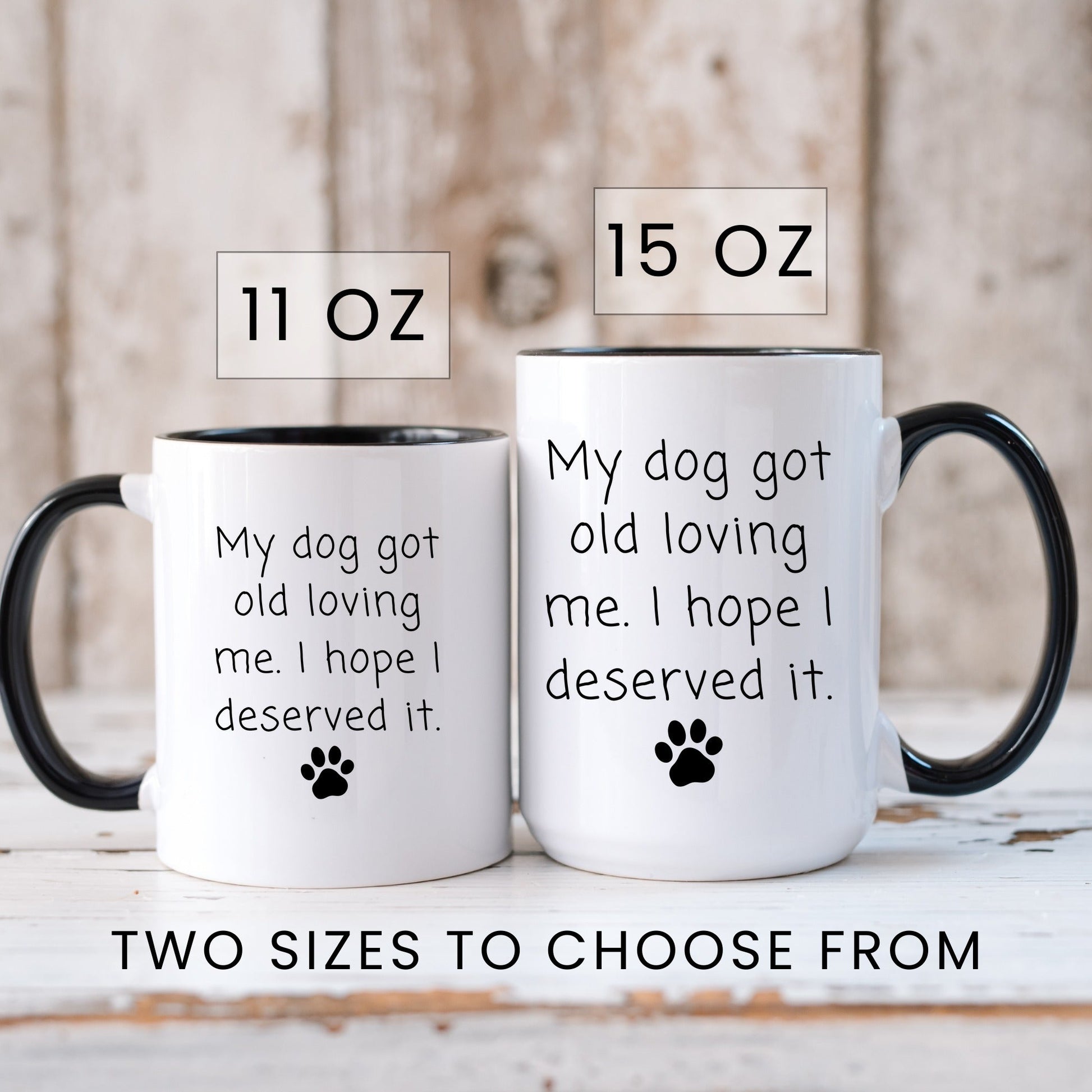 My dog got old loving me coffee mug