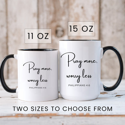 Lifestyle Photo #6 Pray More Worry Less Mug