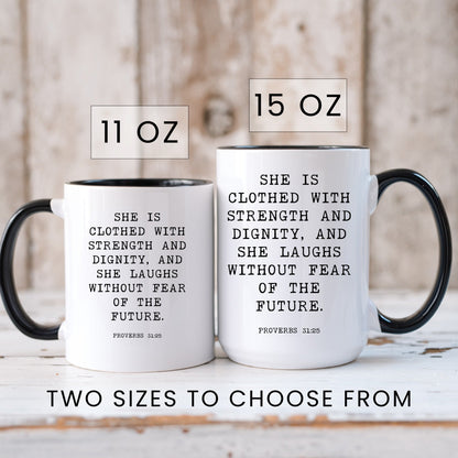 Proverbs 31:25 she is clothed with strength and dignity Christian coffee mug