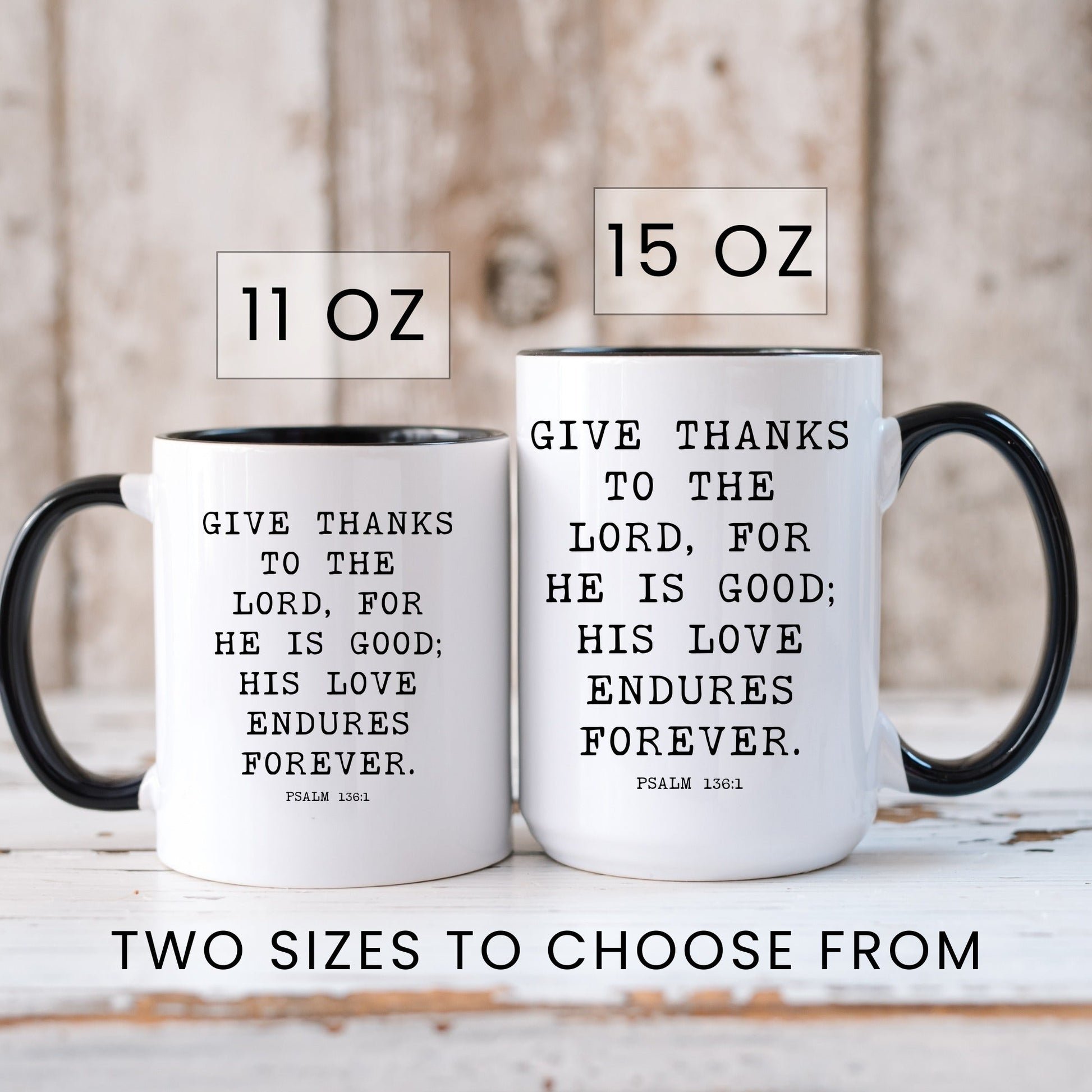 Psalm 136:1 his love endures forever Christian coffee mug