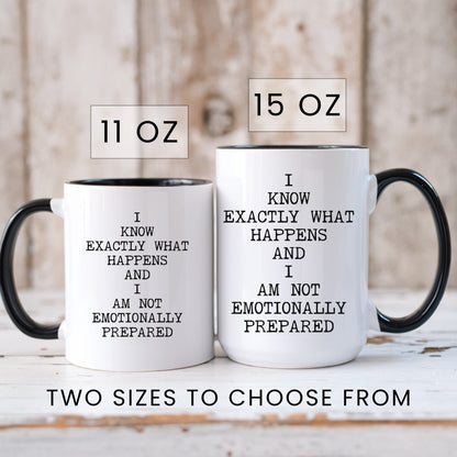 Lifestyle Photo #6 Not Emotionally Prepared Mug