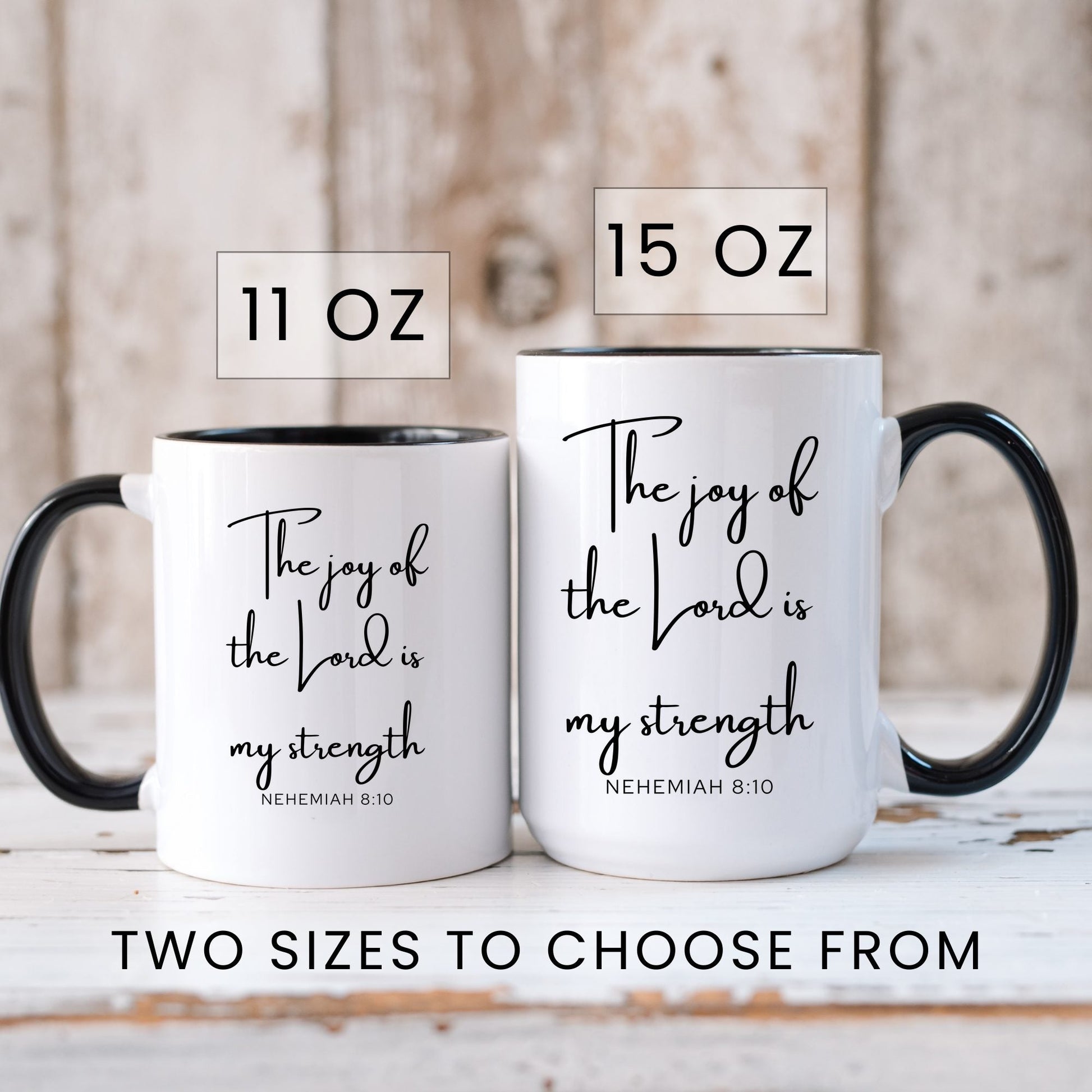 Lifestyle Photo #6 The Joy of the Lord Mug