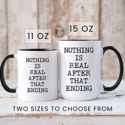 Lifestyle Photo #6 Nothing Is Real Mug