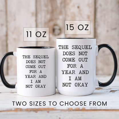 Lifestyle Photo #6 Sequel Not Out for a Year Mug