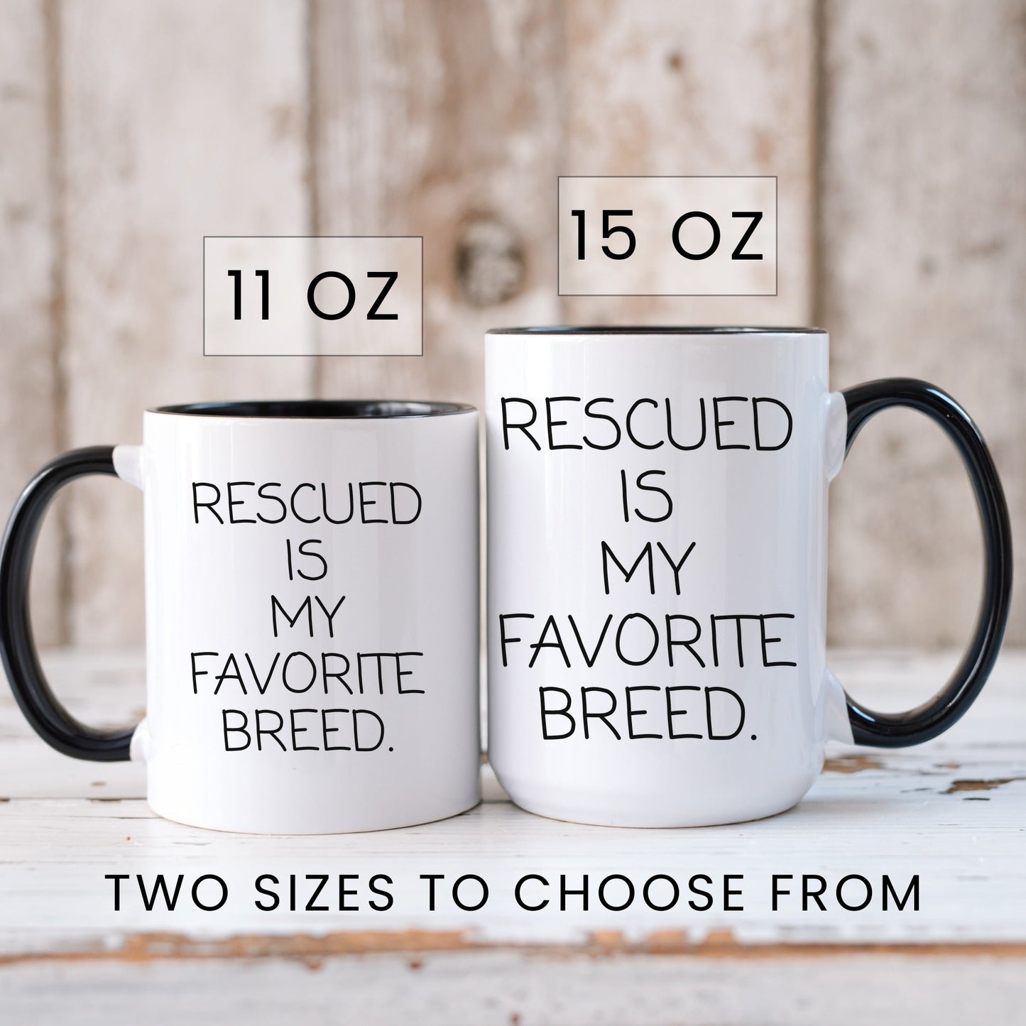 Rescued Is My Favorite Breed Mug
