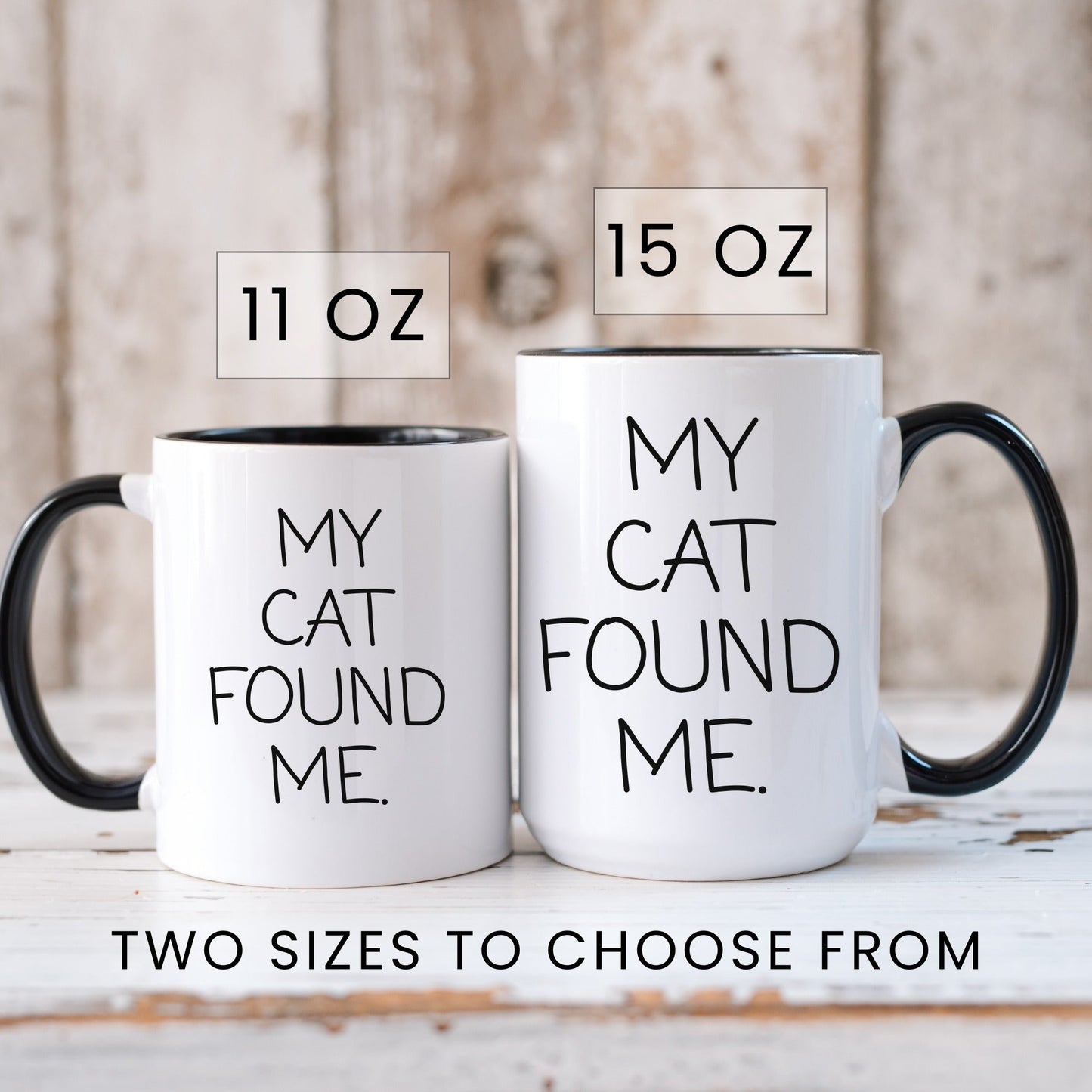 My Cat Found Me Mug