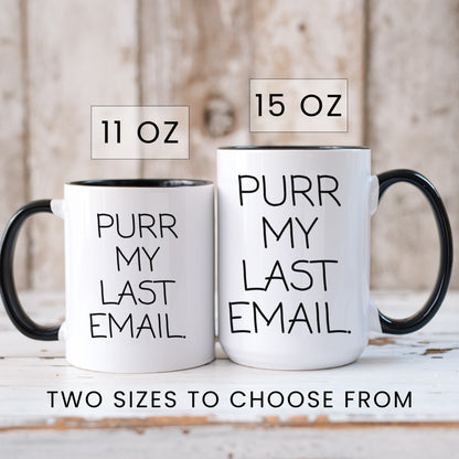 Purr My Last Email Mug