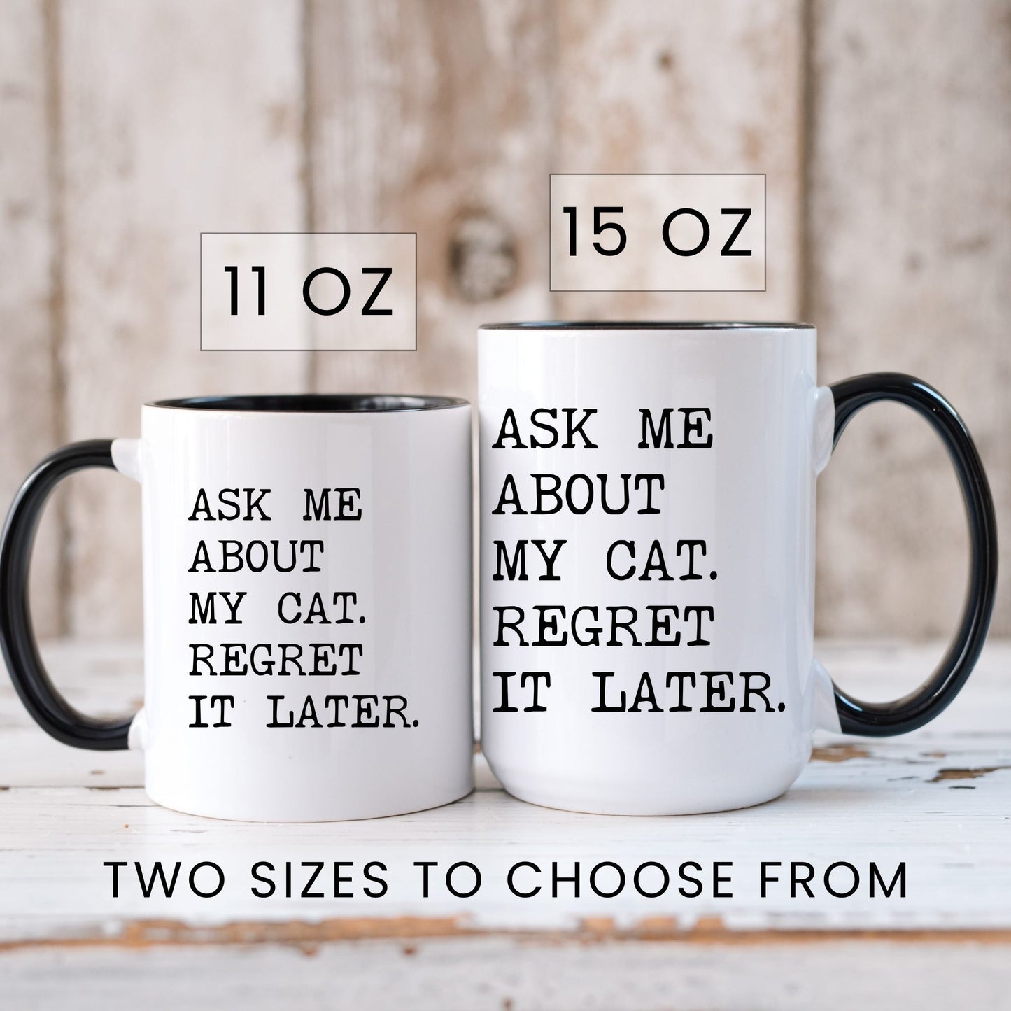 Ask Me About My Cat coffee mug in 11oz and 15oz sizes