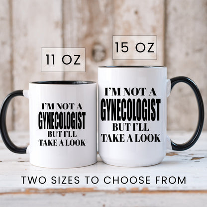 Lifestyle Photo #6 Not a Gynecologist But I'll Look Mug