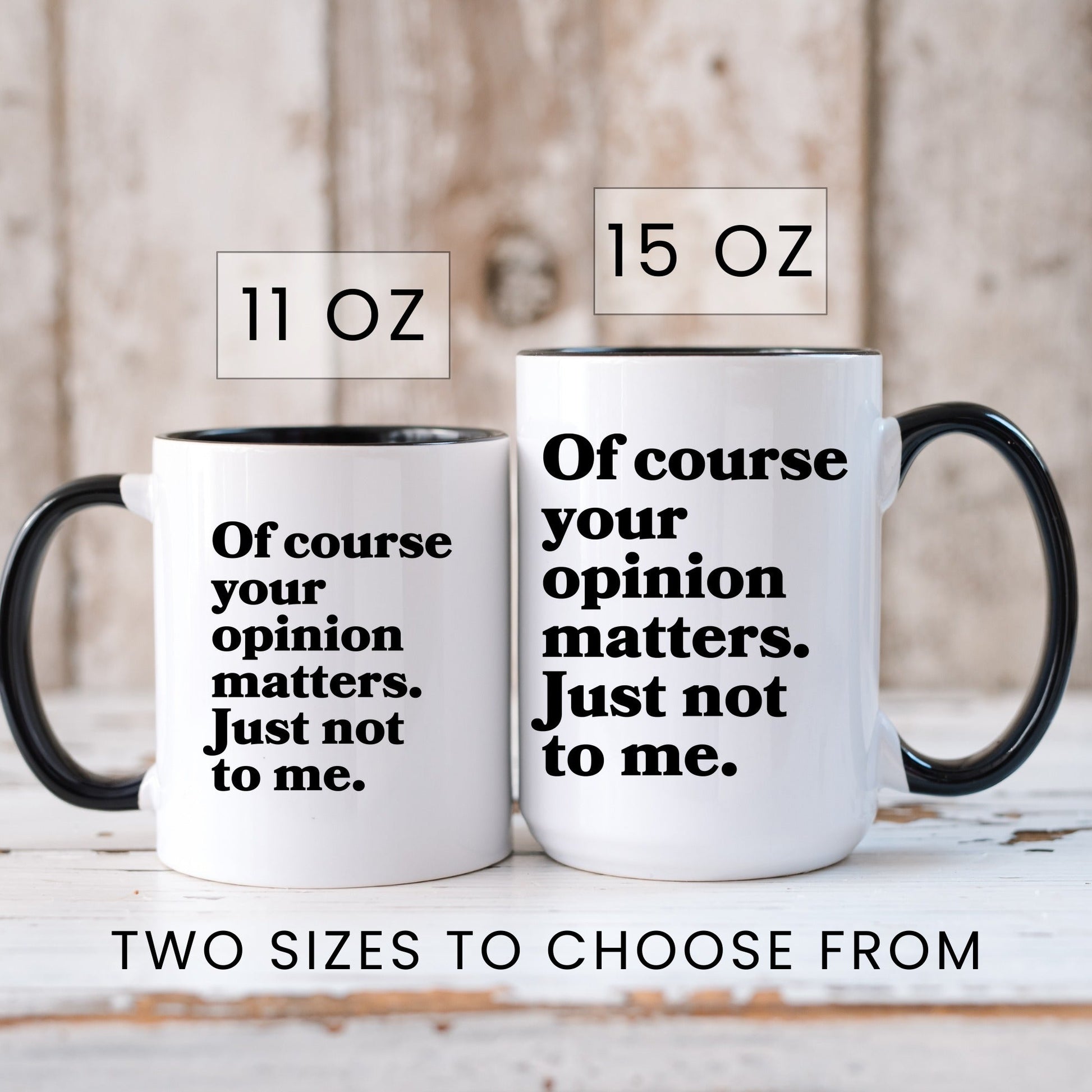 Funny opinion coffee mug lifestyle