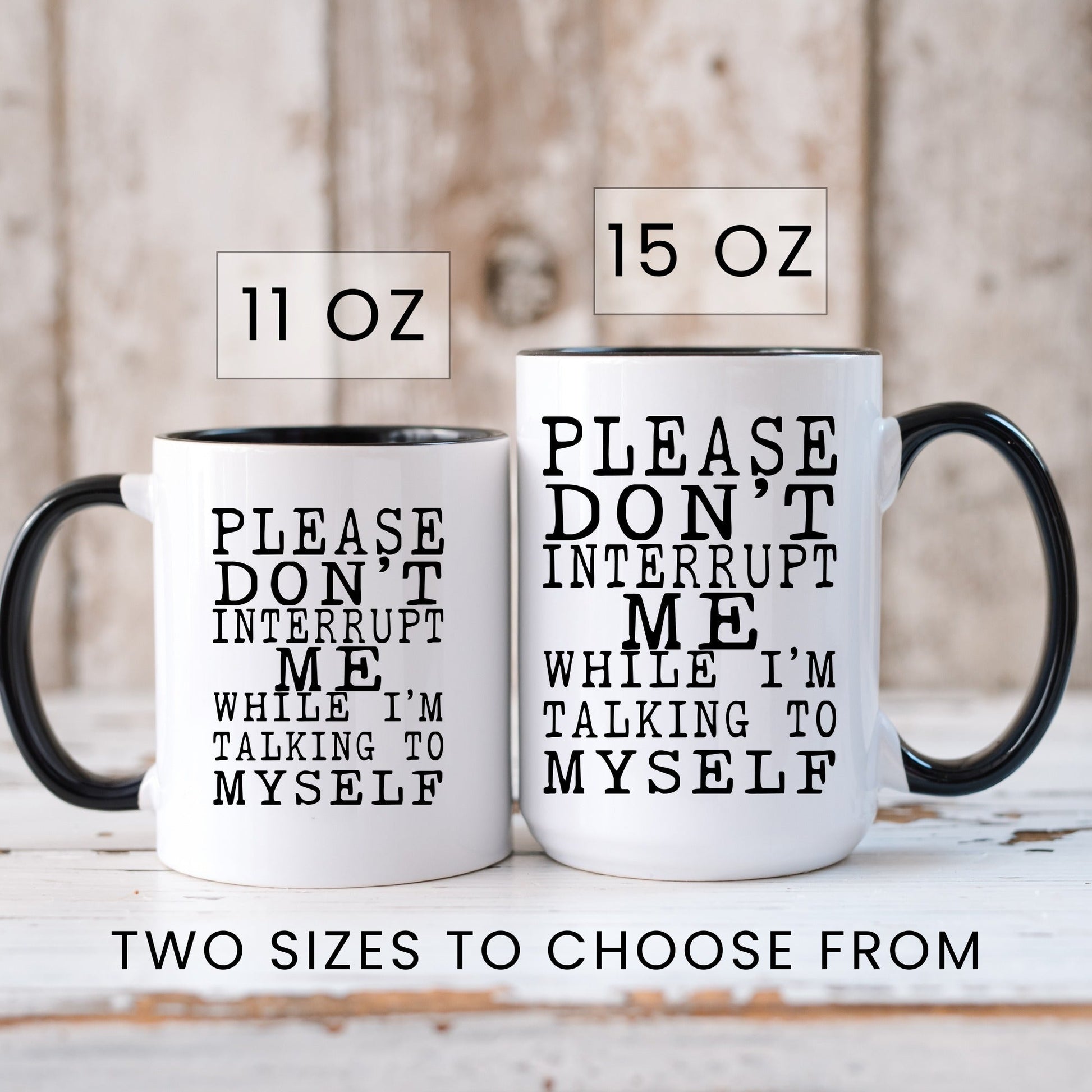Lifestyle Photo #6 Don't Interrupt My Self-Talk Mug