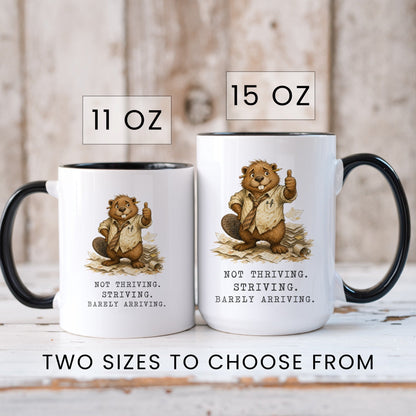 Not Thriving Just Striving Beaver Mug