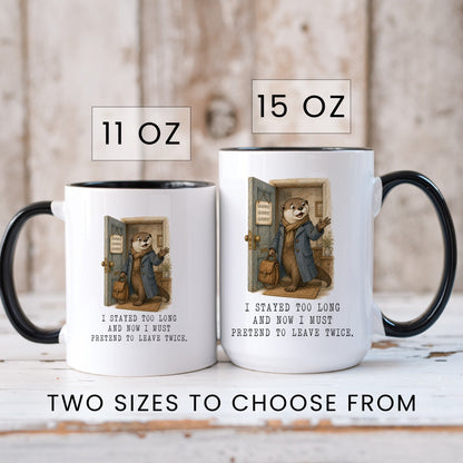 Pretend to Leave Twice Otter Mug
