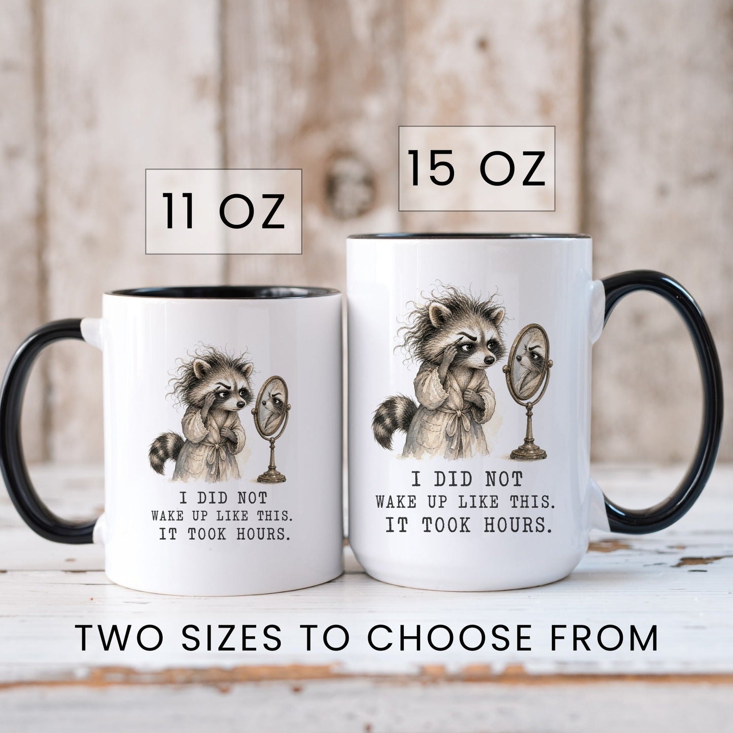 Lifestyle Photo #6 It Took Hours Raccoon Mug
