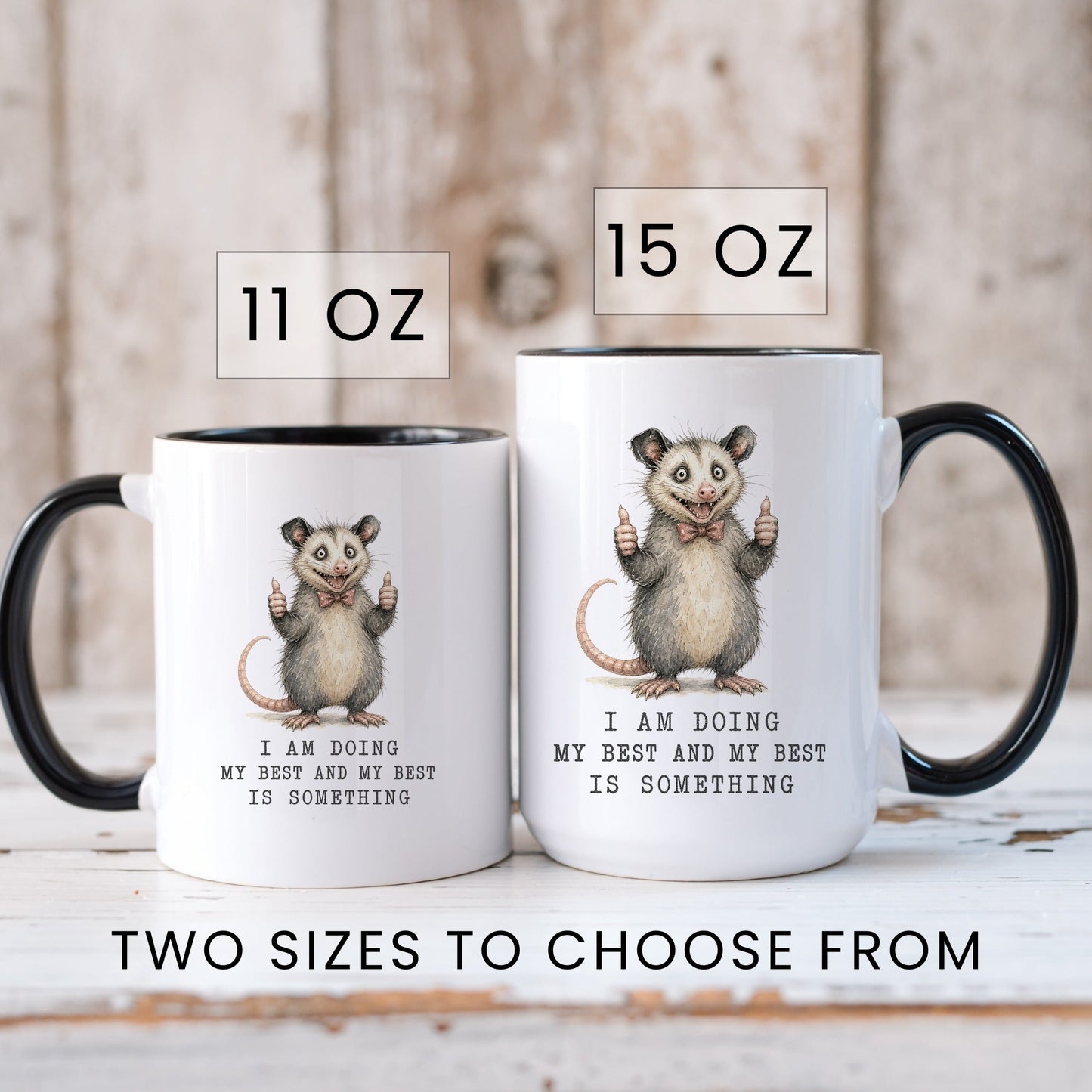 Lifestyle Photo #6 Doing My Best Opossum Mug