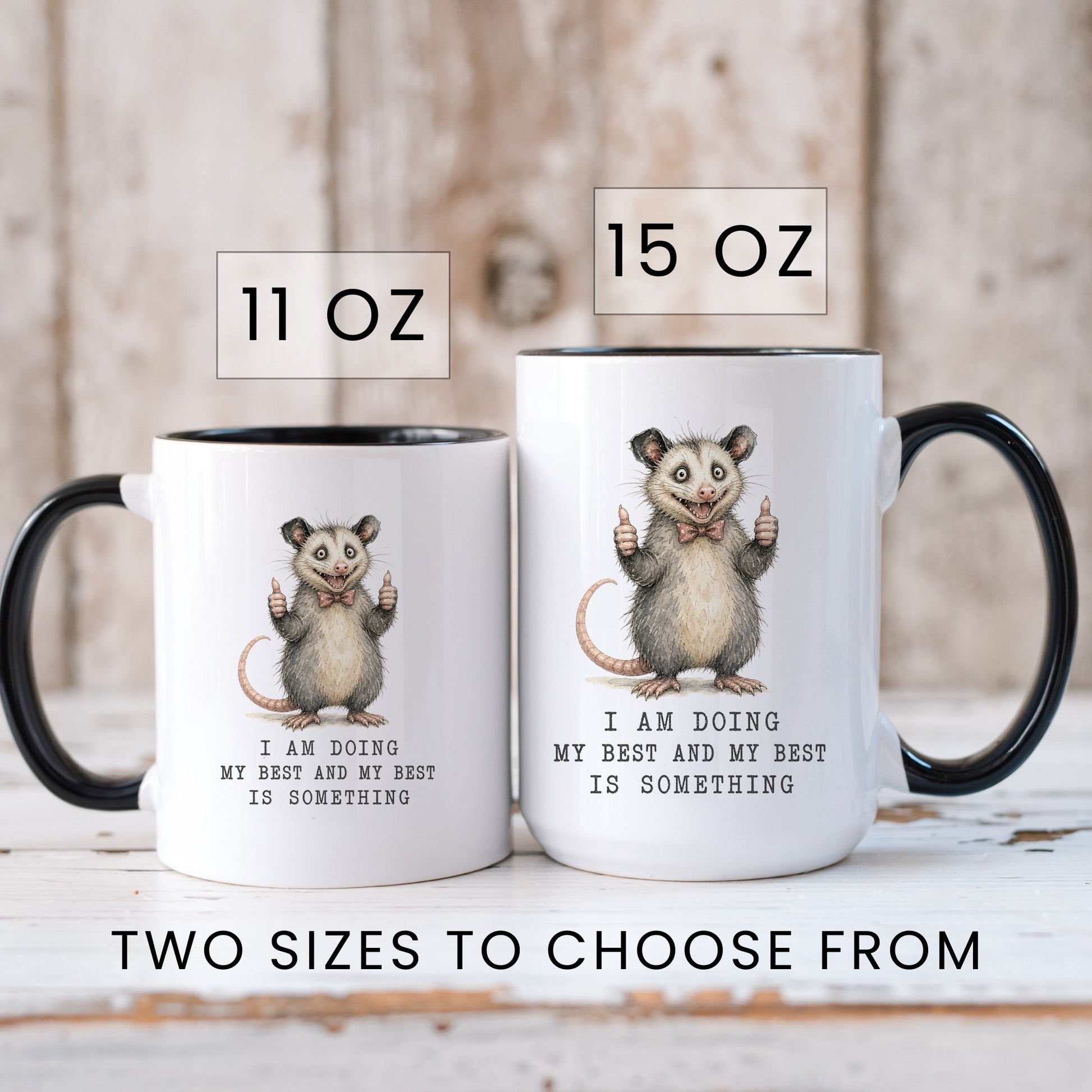 Lifestyle Photo #6 Doing My Best Opossum Mug