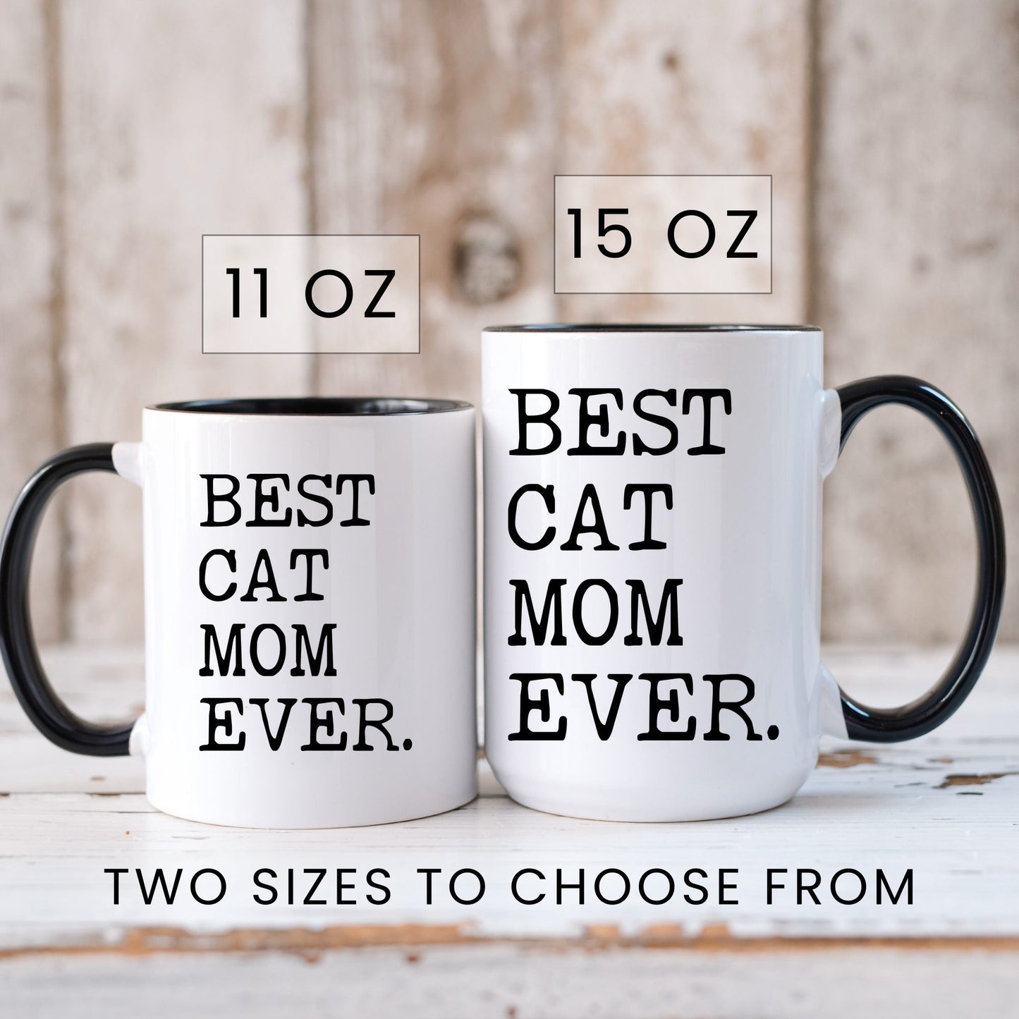 Best Cat Mom Ever coffee mug in 11oz and 15oz sizes