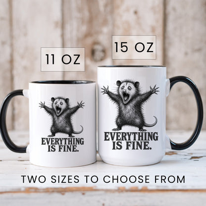Everything Is Fine Opossum Mug