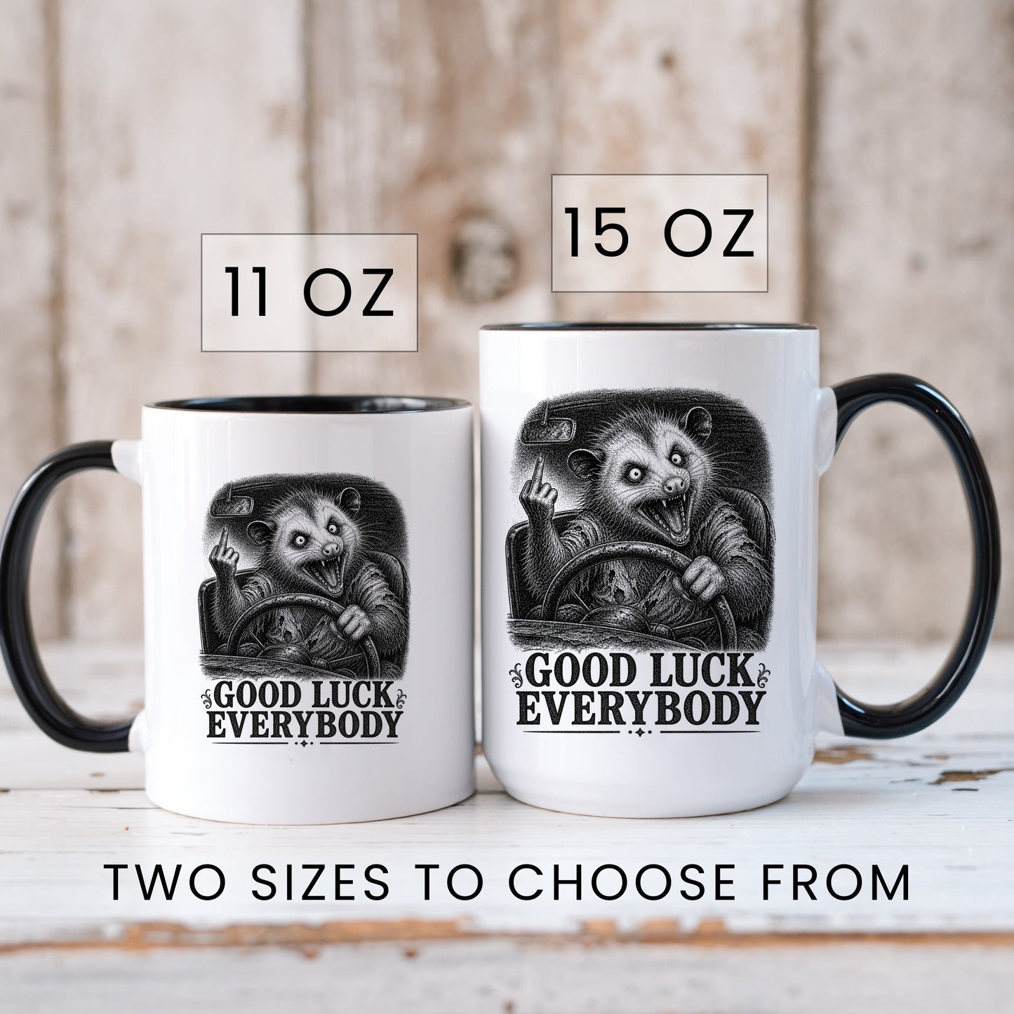 Good Luck Everybody Opossum Mug