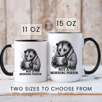Not a Morning Person Opossum Mug