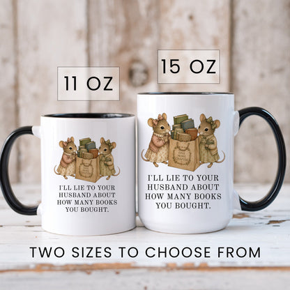 I'd Lie To Your Husband Mug