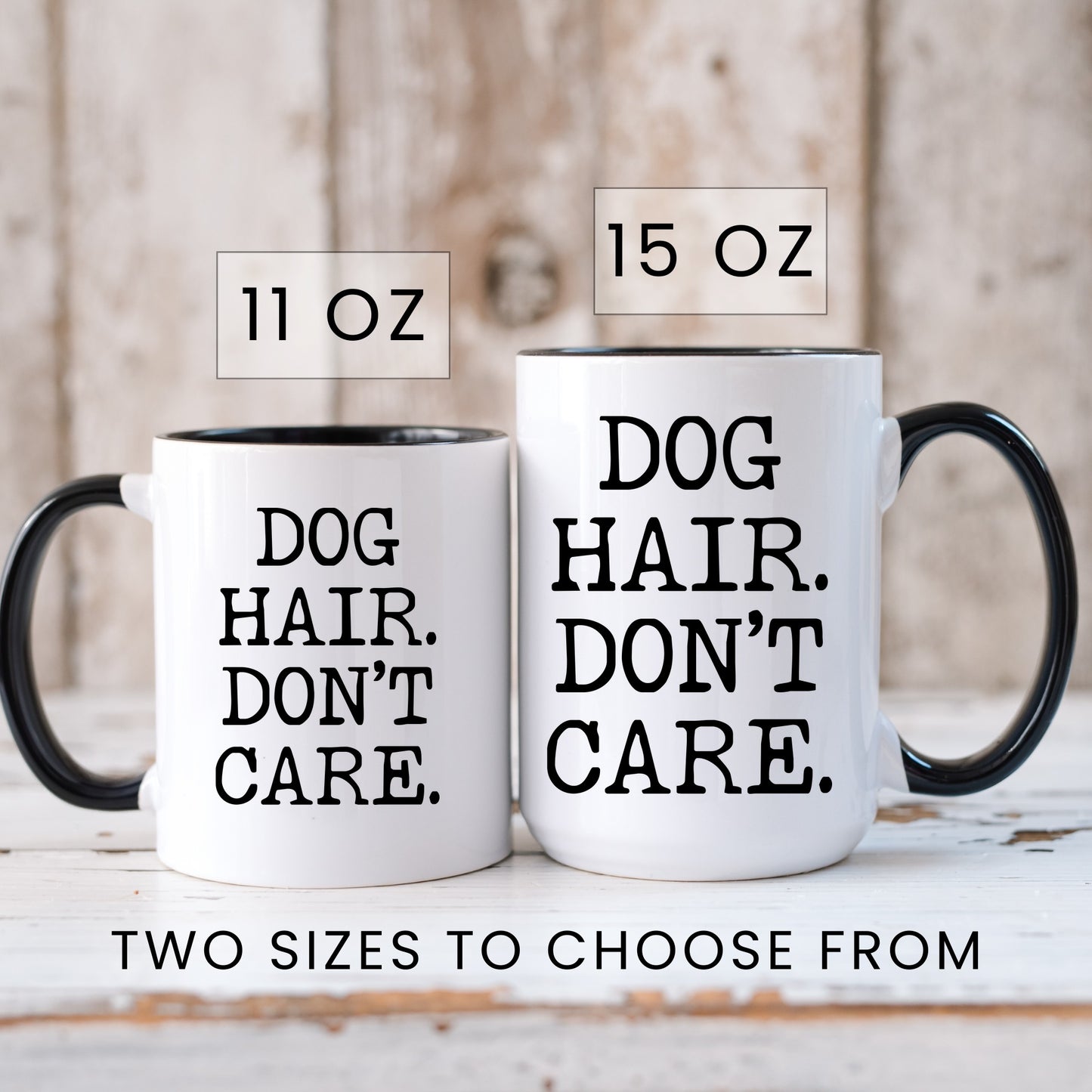 Dog Hair Don't Care Mug