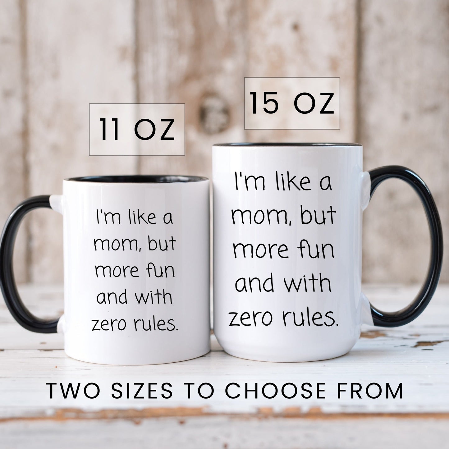 Like a mom but more fun and zero rules funny aunt coffee mug