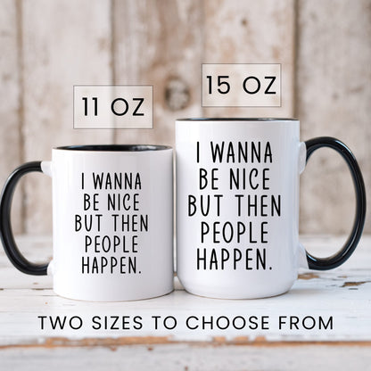 Lifestyle Photo #6 Then People Happen Mug