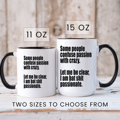 Lifestyle Photo #6 Bat Sh*t Passionate Mug