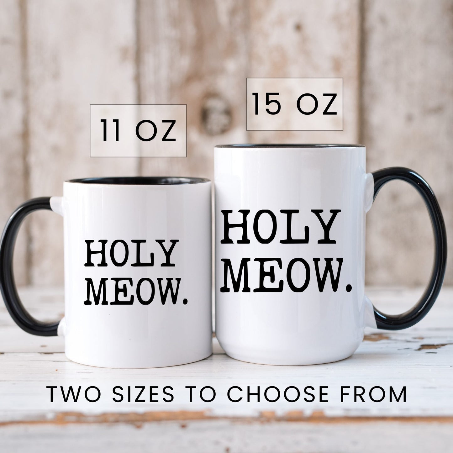 Holy Meow coffee mug in 11oz and 15oz sizes