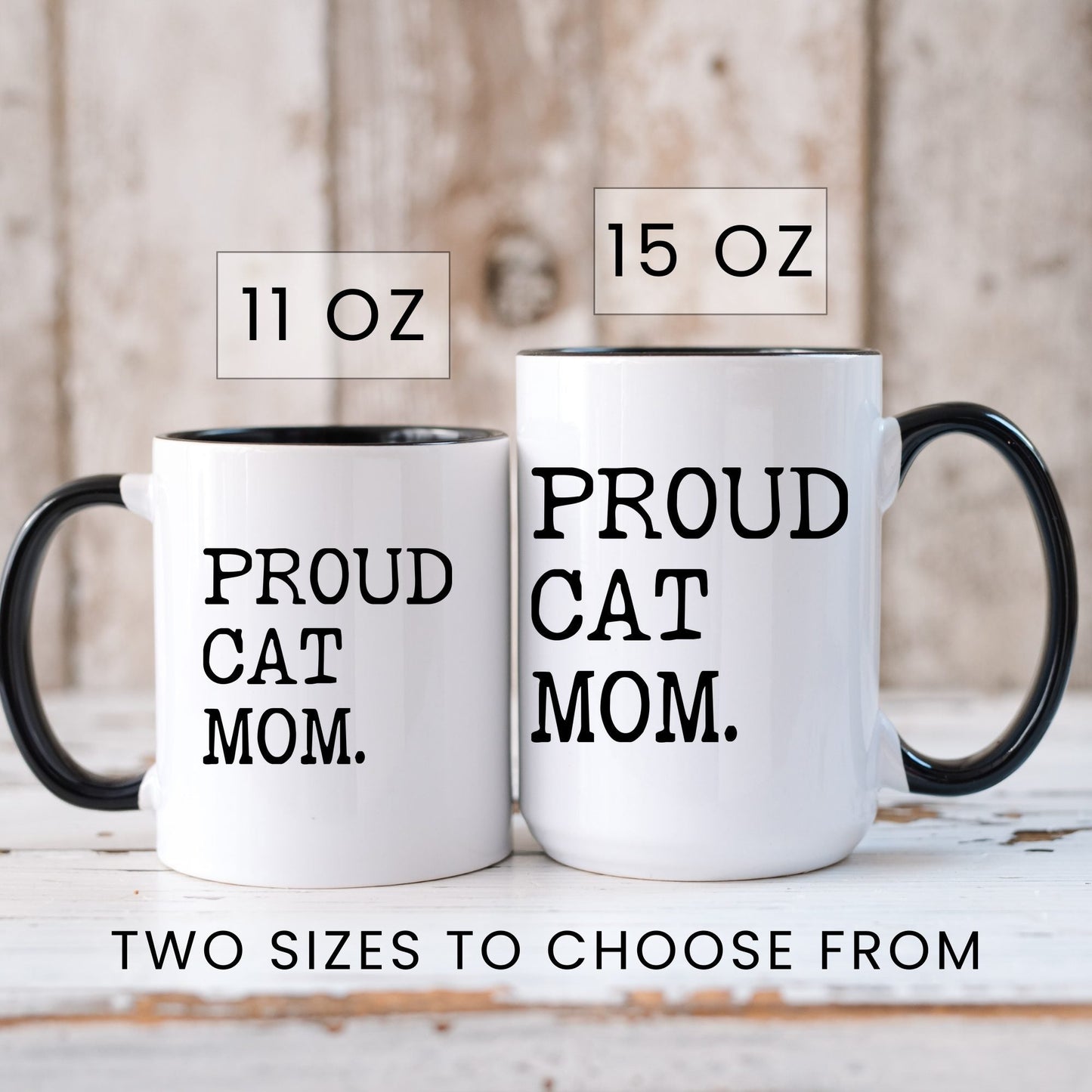 Proud Cat Mom coffee mug in 11oz and 15oz sizes