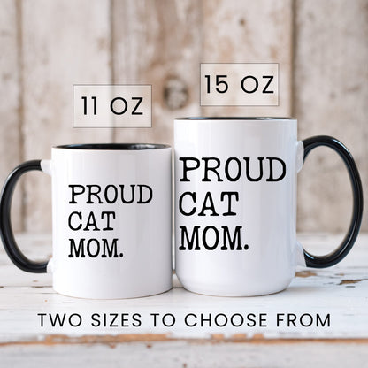 Proud Cat Mom coffee mug in 11oz and 15oz sizes