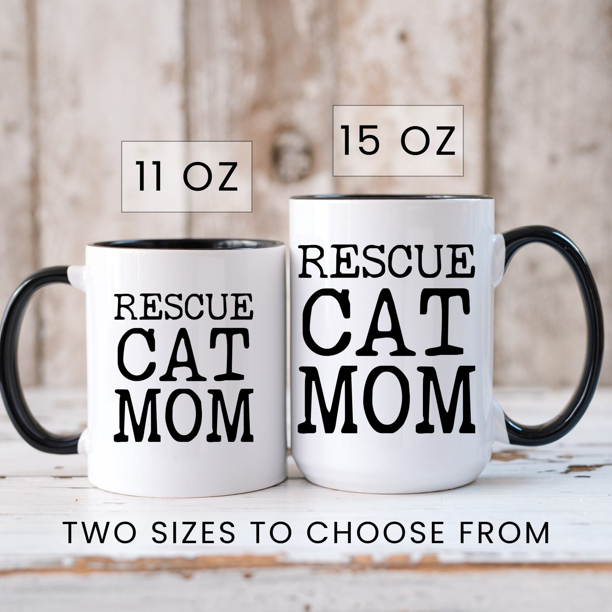 Rescue Cat Mom coffee mug in 11oz and 15oz sizes