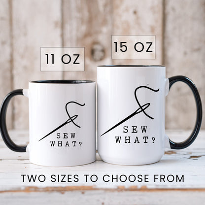 Sew What Coffee Mug