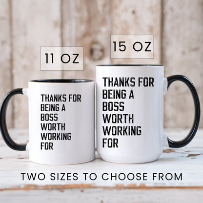 Thanks for being a boss worth working for coffee mug