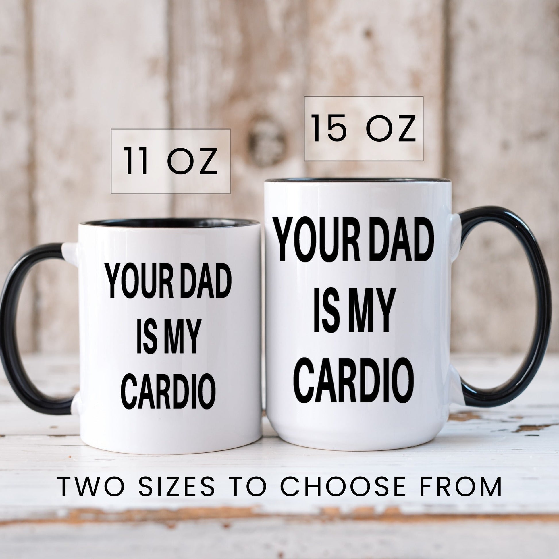 Your dad is my cardio funny coffee mug lifestyle