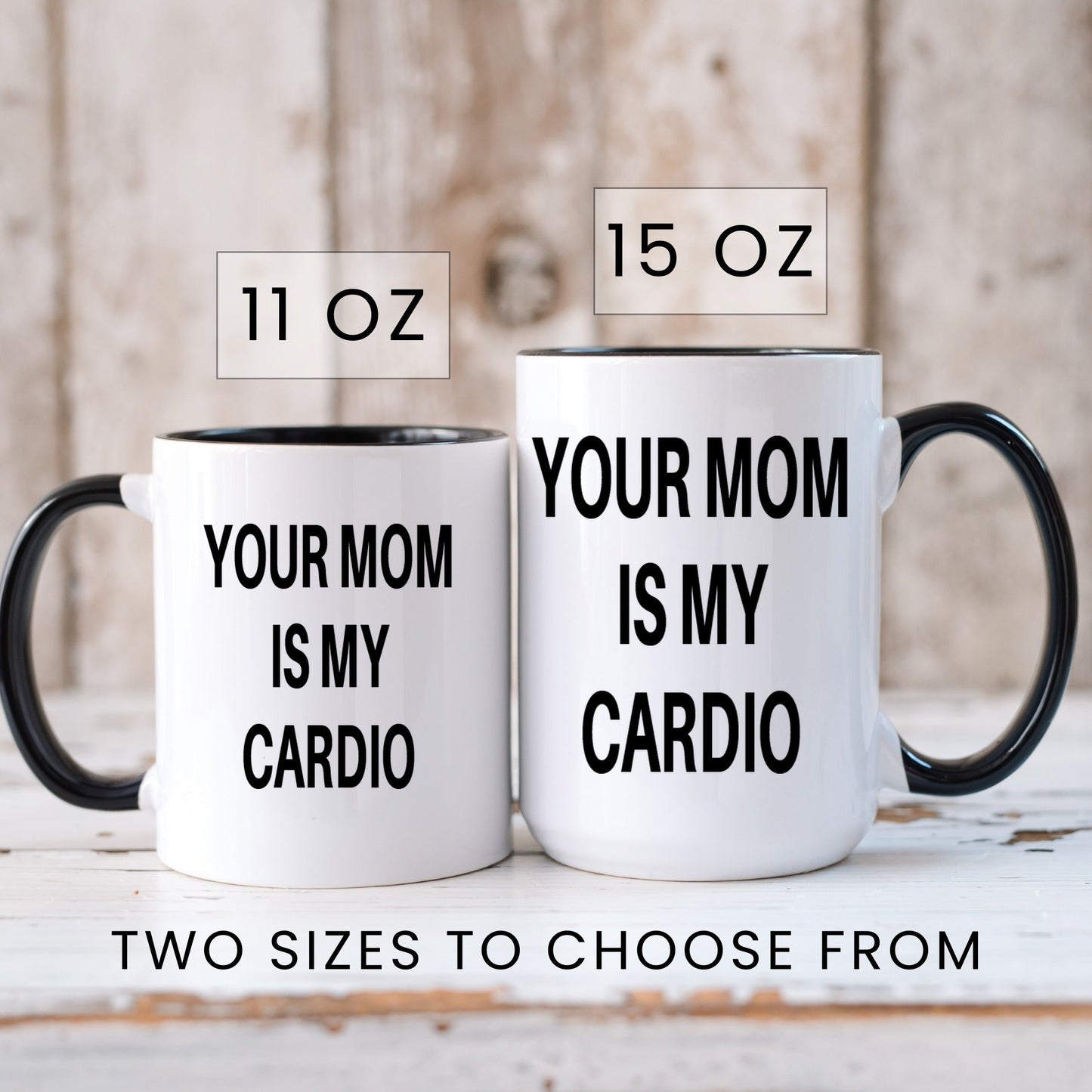 Your mom is my cardio funny coffee mug lifestyle
