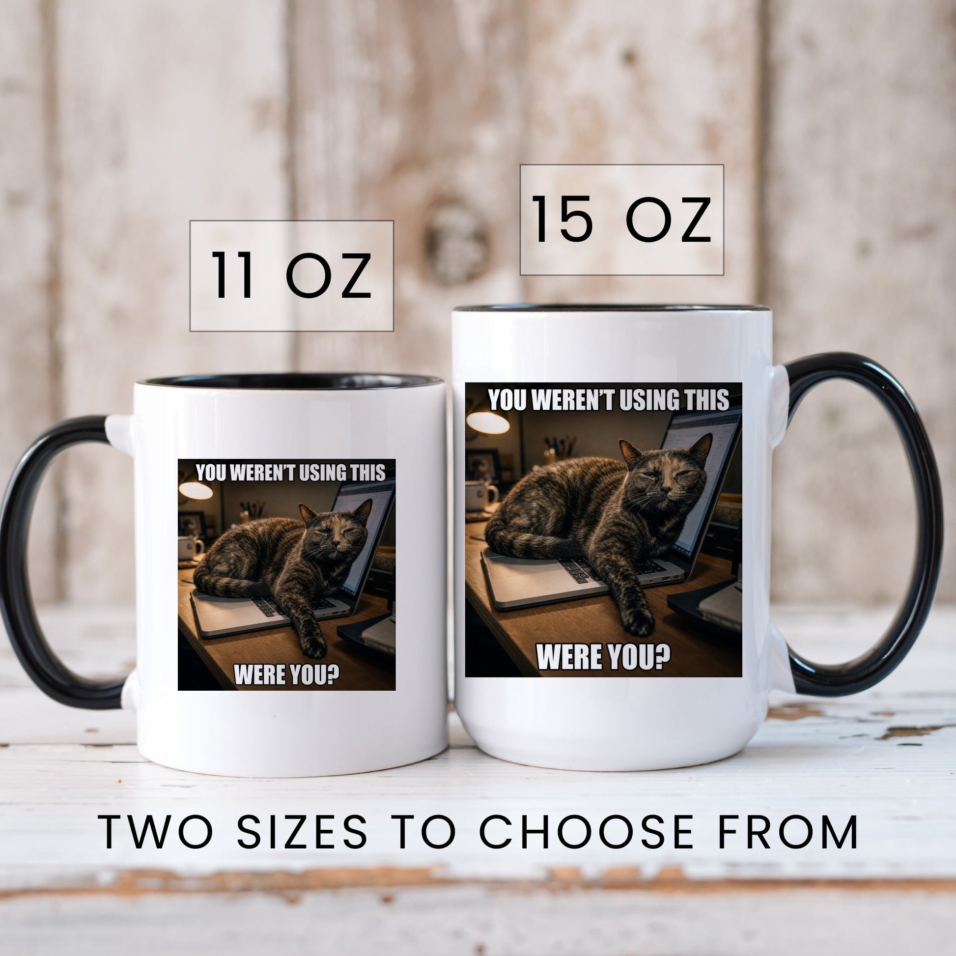 You werent using this tortoiseshell cat coffee mug