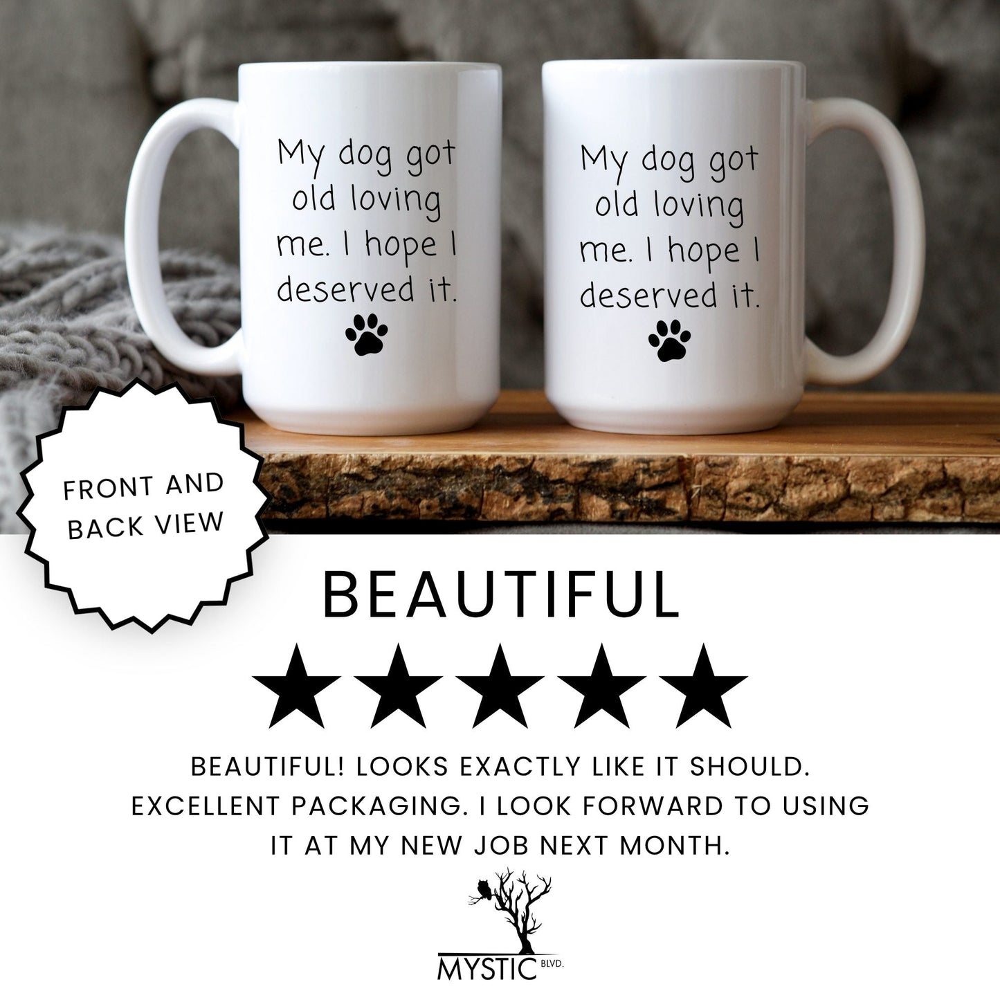 Lifestyle Photo #7 My Dog Got Old Loving Me Mug