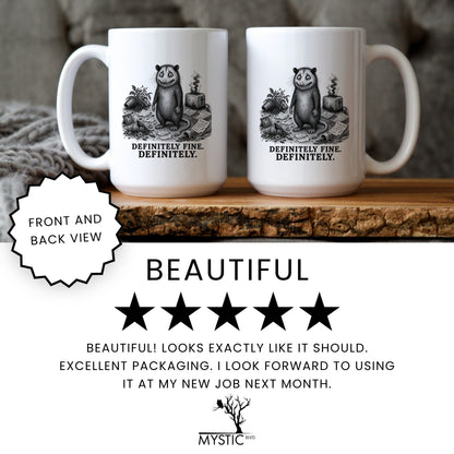 Definitely Fine Opossum Mug