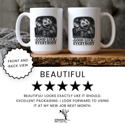 Good Luck Everybody Opossum Mug