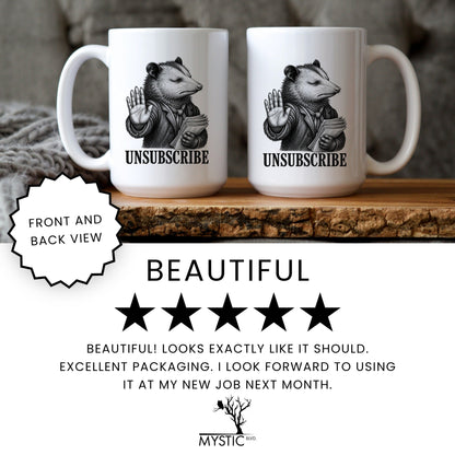 Unsubscribe Opossum Mug
