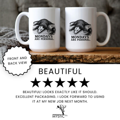 Mondays Are Personal Opossum Mug